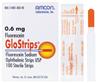 GloStrips® - Fluorescein Sodium Ophthalmic Strips - 0.6mg